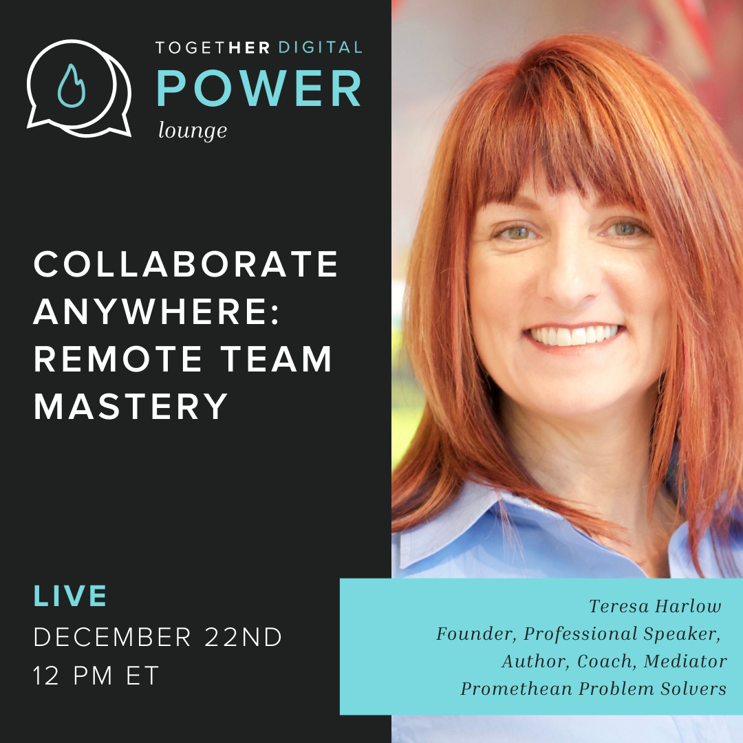 Together Digital Teresa Harlow Podcast Teresa Harlow Together Digital Power Lounge Podcast